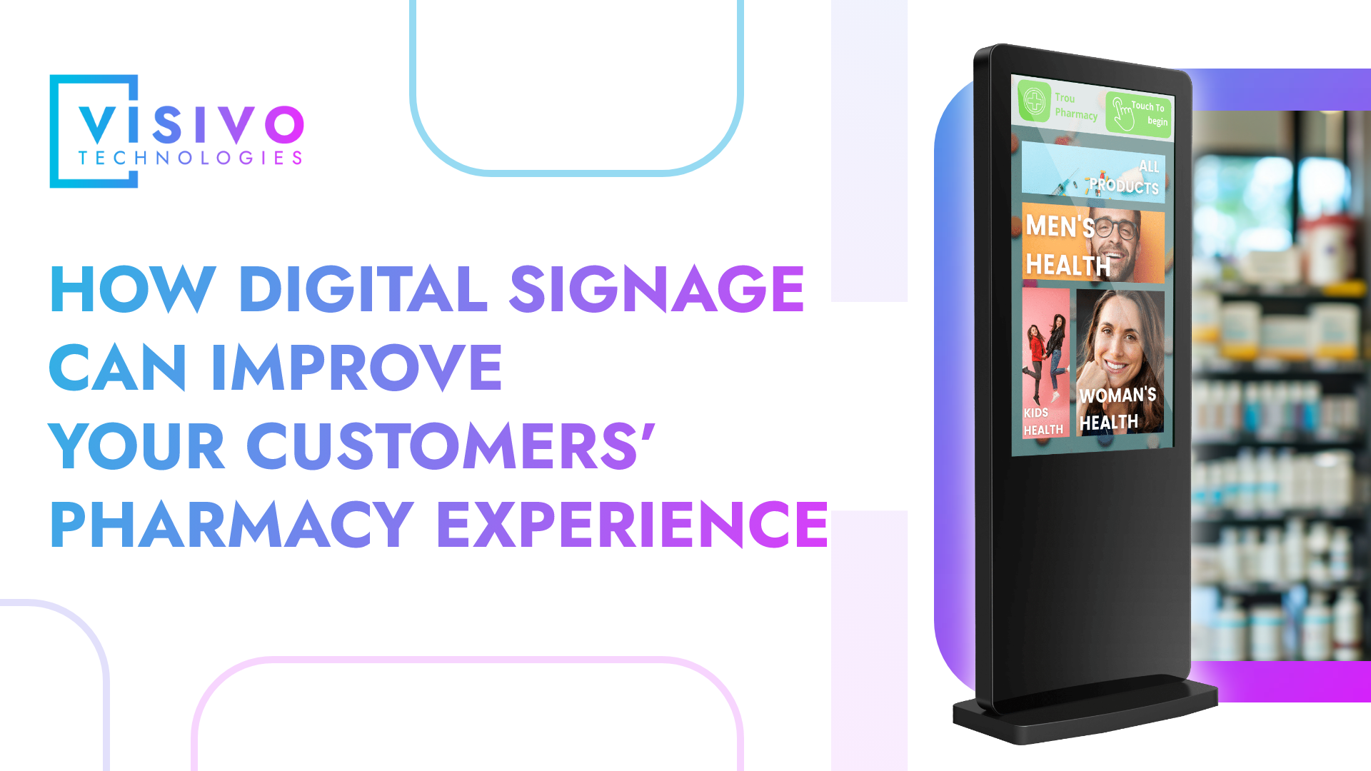 Digital signage for pharmacies